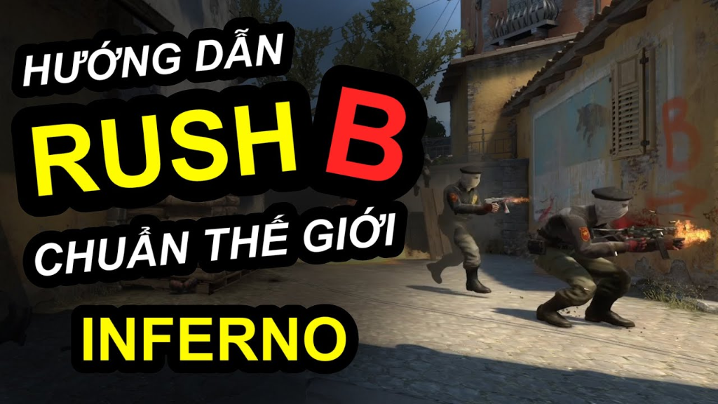 Meme huyền thoại Hướng dẫn Rush B chuẩn thế giới map Inferno minh chứng cho tiếng lóng dòng game bắn súng FPS
