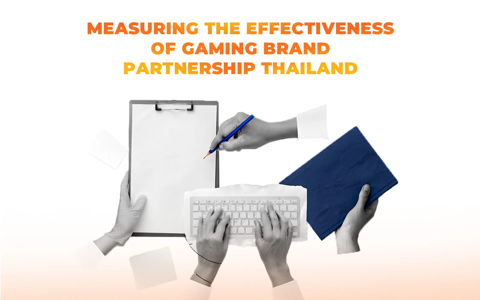 Đo lường hiệu quả Gaming Brand Partnership tại Thái Lan